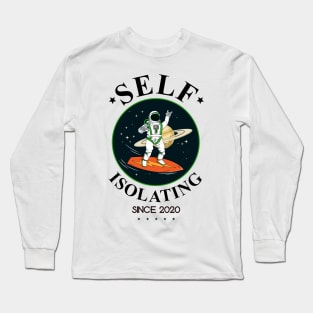 Self Isolating Since 2020 Long Sleeve T-Shirt